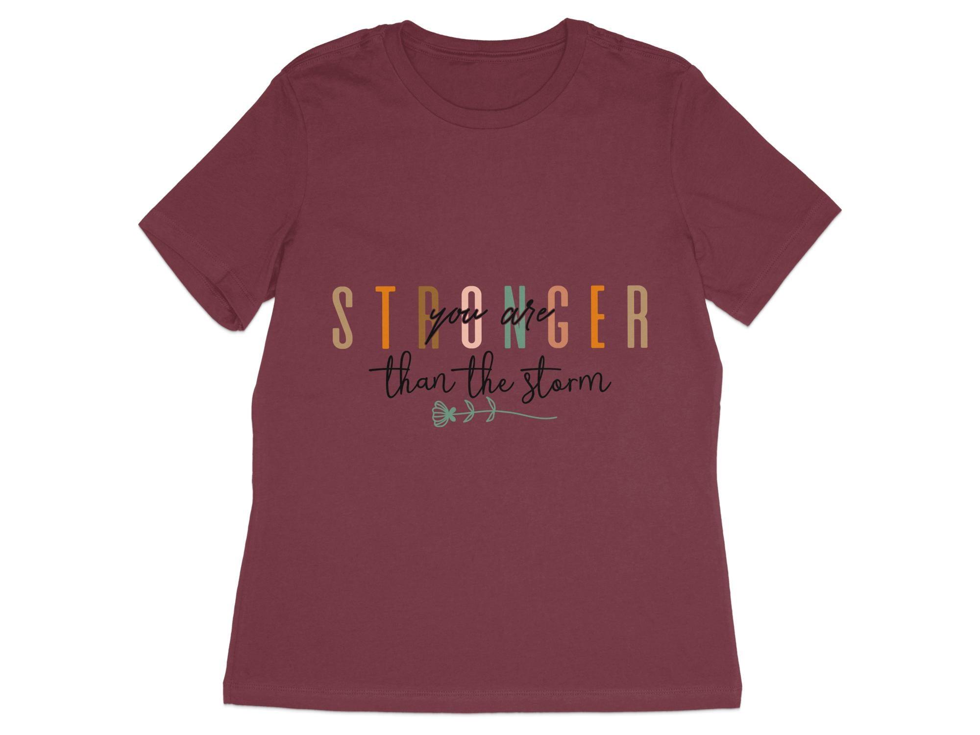 Stronger Than the Storm T-Shirt