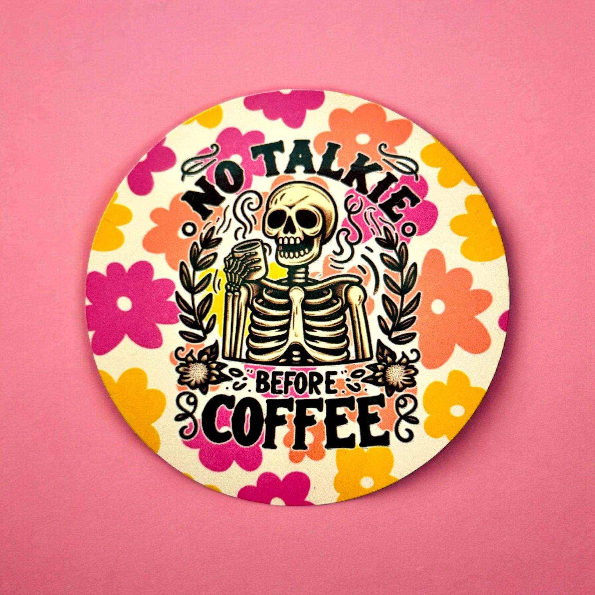 No Talkie Before Coffee Coaster